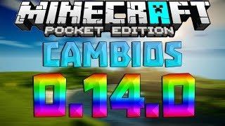 LISTA DE CAMBIOS DE MINECRAFT PE 0.14.0