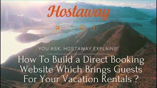 How to Build a Direct Booking Website for Your Vacation Rental Business | Hostaway