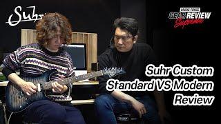 Suhr Custom Standard VS Custom Modern Review