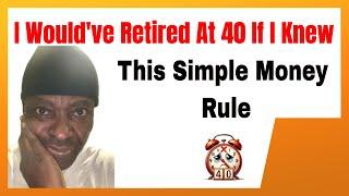I Would’ve Retired at 40 If I Knew This Simple Money Rule | Ogbo Awoke Ogbo