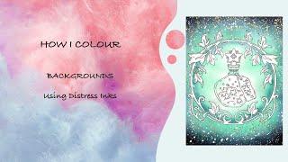 HOW I COLOUR – BACKGROUNDS IN COLOURING BOOKS | Using Distress Inks | Adult Colouring