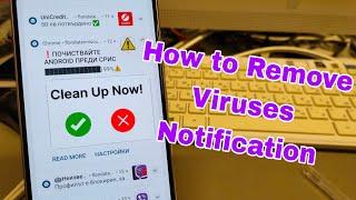 How to Delete Virus Notification for all Android phones. Easy Solution.