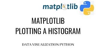 Histogram in Matplotlib | Plotting Histogram in Python