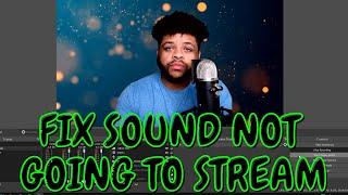 How to Fix Sound Not Going Through to Stream in OBS Studio