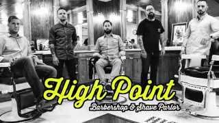 High Point Barbershop & Shave Parlor