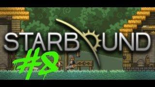 Starbound! 1 0 Modded #8 | Setting up my second base