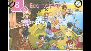 Eco - helpers. Экологические помощники. УМК Spotlight 7 - Ю.Ваулина, Дули. Модуль 8b.