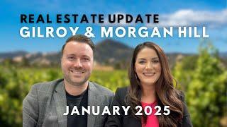 Gilroy and Morgan Hill, CA Real Estate Market Update - January 2025