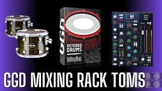 Mixing Get Good Drums Rack Toms (GGD Invasion)