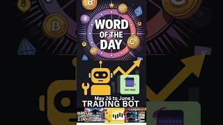 Binance Word of The Day May 26–Jun 1 |Trading Bots Answers|Learn Spot Trading to Earn 50K Free Pepe
