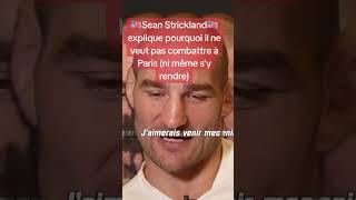 Sean Strickland la star du MMA ne veut pas venir en France, en cause la sécurité catastrophique.