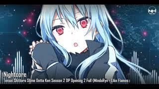 「Nightcore」- Tensei Shittara Slime Datta Ken Season 2 [MindaRyn - Like Flames]