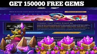 I get 150000 free gems / creator turf event rewards