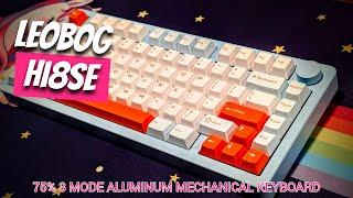 Leobog Hi8SE 3 Mode 75% Mechanical Keyboard | Review and Sound Test - Longform