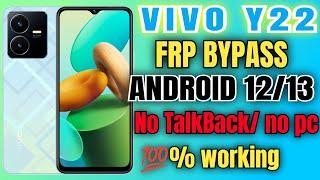 Vivo y22 ( v2207) FRP BYPASS, android 12/13,(all vivo FRP Game over)no pc