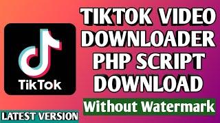Tik tok Video downloader Php Script Downloder || TikTok Video and Music Downloader with no Watermark