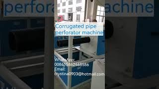 Corrugated HDPE Pipe perforator machine,pipe grooving machine,pipe making machine,tube machine