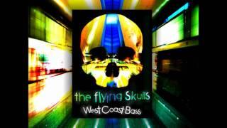 Flying Skulls - West Coast Bass