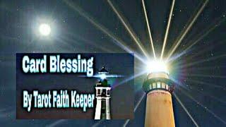 Blessing for the cards I perform By Tarot Faith Keeper Love and Light sent to you.