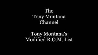 Tony Montana's Modified R.O.M. List