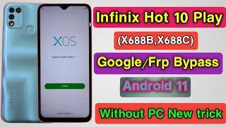 Infinix Hot 10 Play (X688B,X688C) Frp Bypass without PC || Infinix Hot 10 Play Frp Bypass New trick