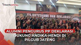 Alumni Pengurus PP Deklarasi Dukung Andika Hendi di Pilgub Jateng