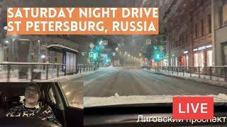 Saturday Night Drive in St Petersburg, Russia. LIVE