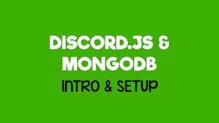 Discord.js & MongoDB #1 - Introduction & Connecting to MongoDB