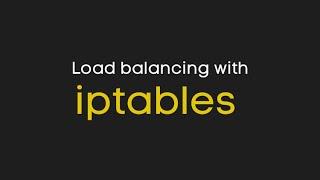 iptables Demystified  - Load Balancing without a Load Balancer (no software installation) (part 2)