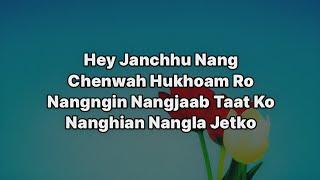 Hey Janchhu Nang Chenwah Hukhoam Ro Lyrics / Nocte Song / Wangmian Hahkhun And Chaingam Hahkhun