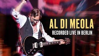 Al Di Meola | Recorded live in Berlin