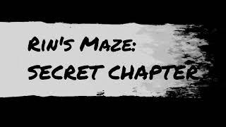 Rin's Maze: Secret Chapter (TRAILER)