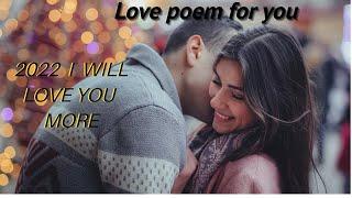 love poems for her   2022 I'll love you more // my love for you will increase