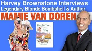 Harvey Brownstone Interviews Mamie Van Doren, Legendary Blonde Bombshell, Author, “China and Me”