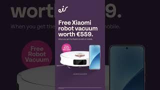 eir mobile deals - Free Xiaomi robot vacuum worth €559.