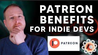 The Benefits of Patreon to Indie game developers?