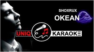 Shoxrux - Okean (Karaoke version)