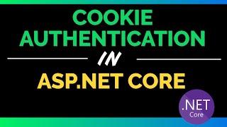 How to Implement Cookie Authentication in ASP.NET Core