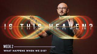What Happens When We Die?
