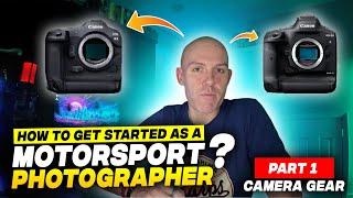 How To Get Started Motorsport Photography Part One Intro and Camera Gear