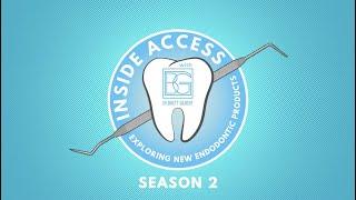 Inside Access: Exploring New Endodontic Products with Dr. Brett Gilbert - Season 2: Ep 1 EDGEPRO