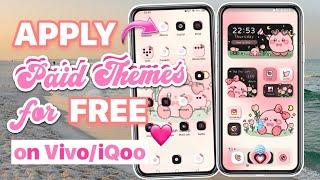 Apply any Paid Themes on Vivo for FREE