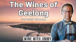 The Wines of Geelong for WSET Diploma