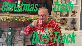 "Christmas Trash Diss Track" by Charlie Brown