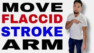 How to Move a Flaccid or Weak Stroke Arm