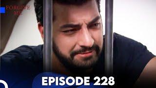 Forgive Me - Episode 228 (English Subtitles) | Beni Affet