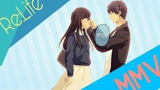 ReLife [MMV] - A Girl Like You