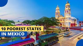 10 Poorest States in Mexico