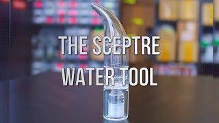 The Sceptre Water Tool - Product Demo | GWNVC's Vaporizer Reviews