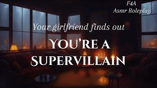 Your Girlfriend Finds Out You're a Supervillain [F4A] [Supervillain Listener] [ASMR Roleplay]